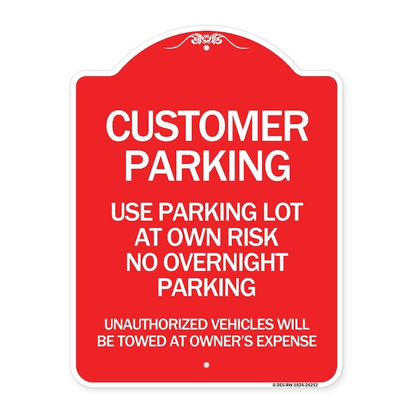 Customer Parking Use Parking Lot at Own Risk No Overnight Parking Unauthorized Vehicl, RW-1824-24212